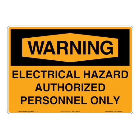 OSHA Compliant Warning/Electrical Hazard Safety Signs Indoor/Outdoor Aluminum (BE) 14 X 10